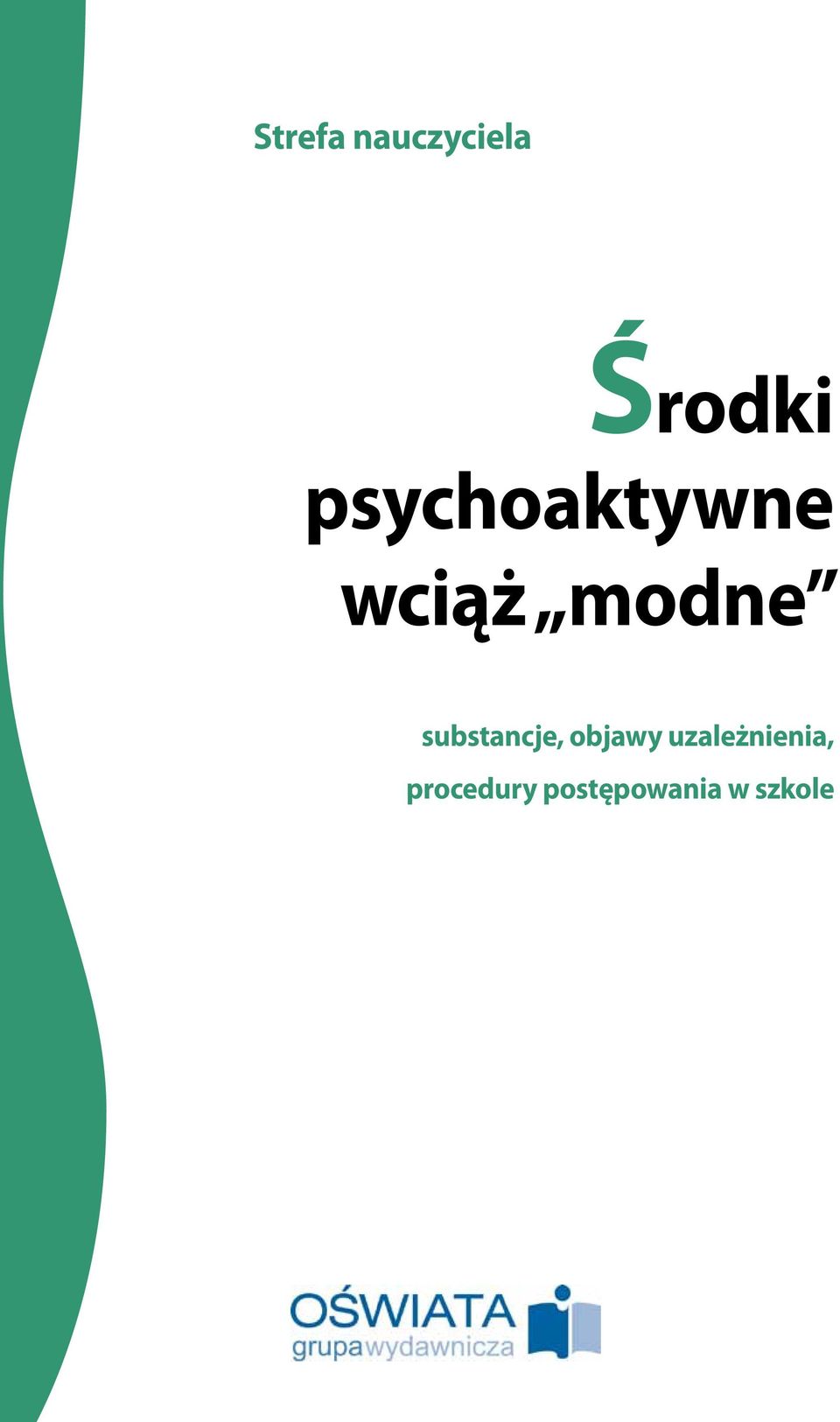 substancje, objawy