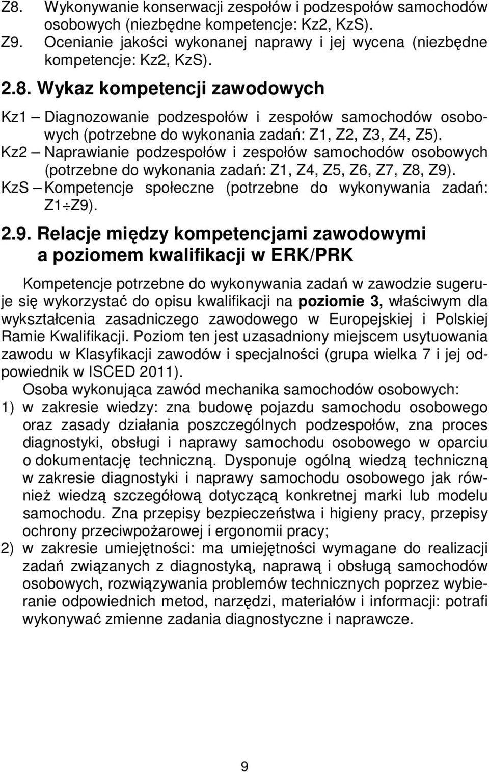 . KzS Kompetencje społeczne (potrzebne do wykonywania zadań: Z1 Z9)