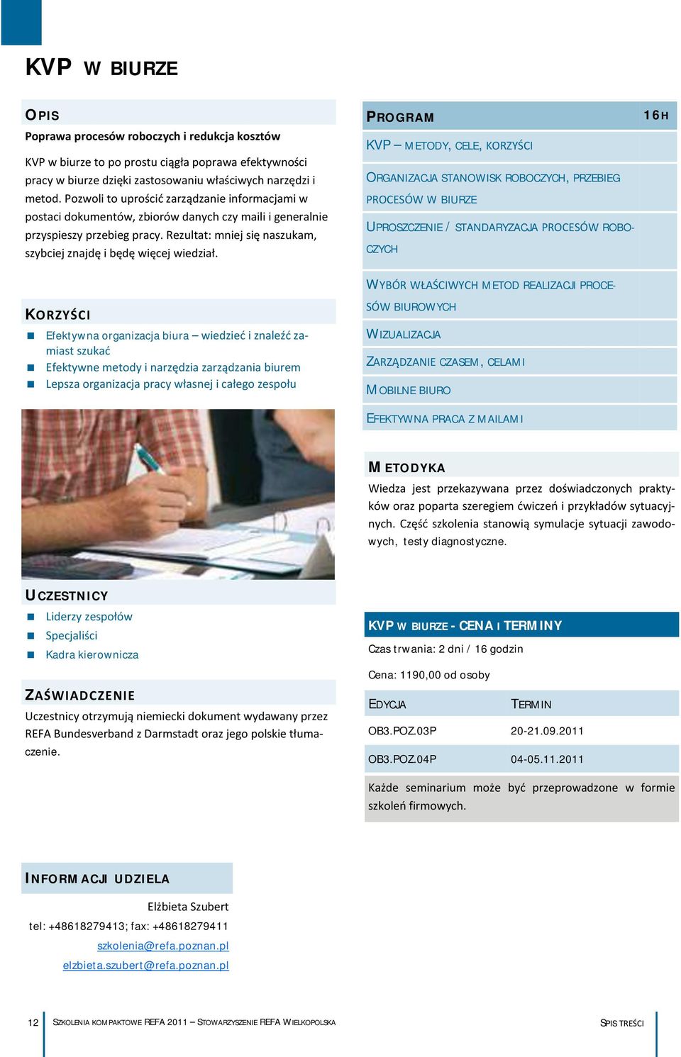 Rezultat: mniej się naszukam, szybciej znajdę i będę więcej wiedział.