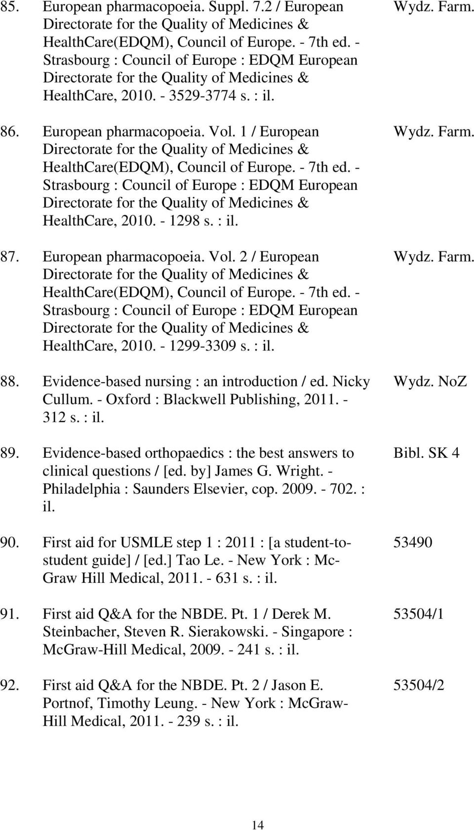 1 / European Directorate for the Quality of Medicines & HealthCare(EDQM), Council of Europe. - 7th ed.