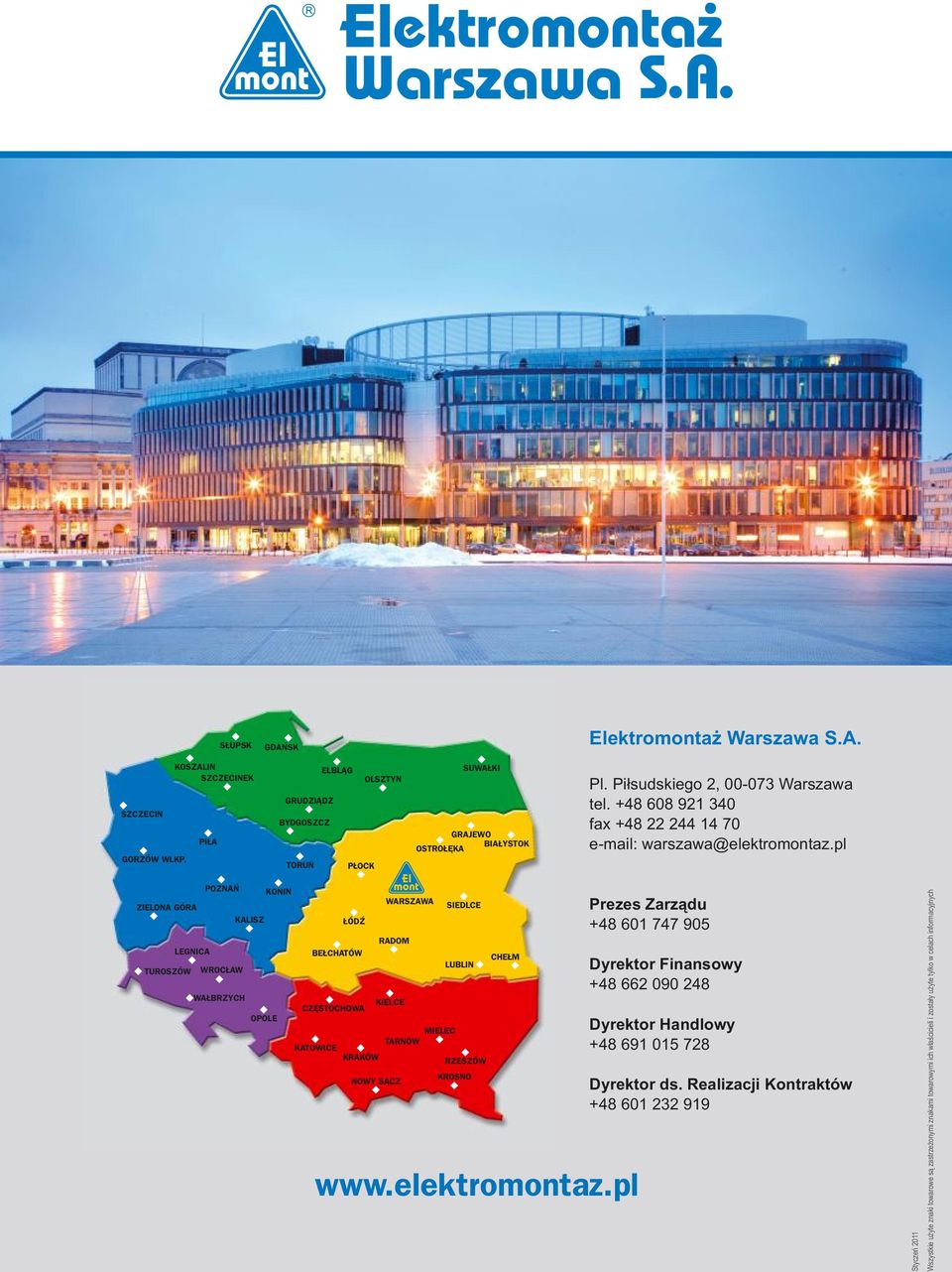 pl ZIELONA GÓRA TUROSZÓW LEGNICA POZNAŃ WROCŁAW WAŁBRZYCH KALISZ OPOLE KONIN ŁÓDŹ BEŁCHATÓW CZĘSTOCHOWA WARSZAWA RADOM KIELCE SIEDLCE LUBLIN MIELEC TARNÓW KATOWICE KRAKÓW RZESZÓW NOWY SĄCZ KROSNO