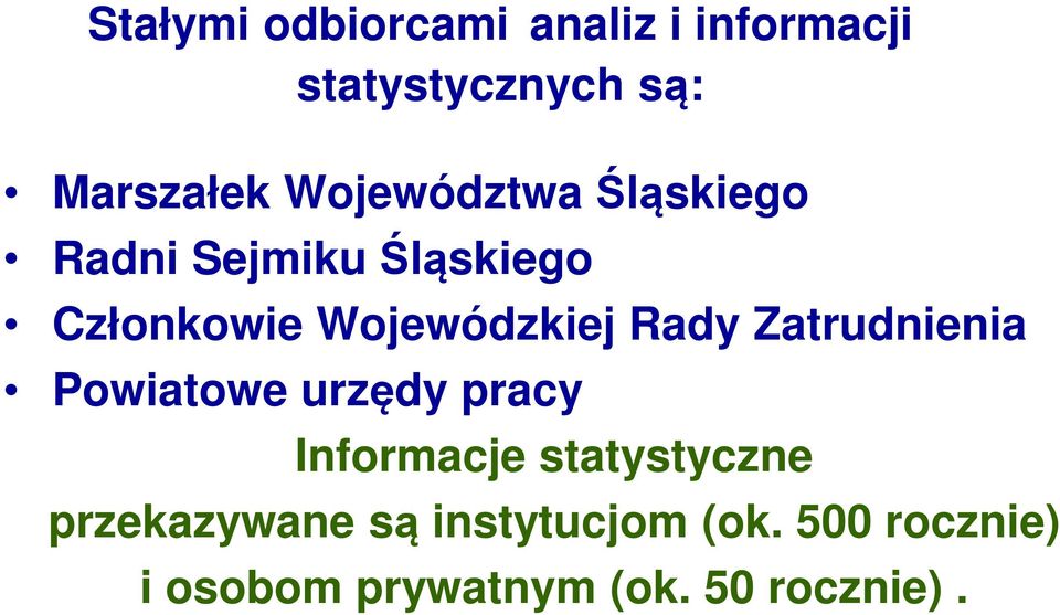 Rady Zatrudnienia Powiatowe urzędy pracy Informacje statystyczne