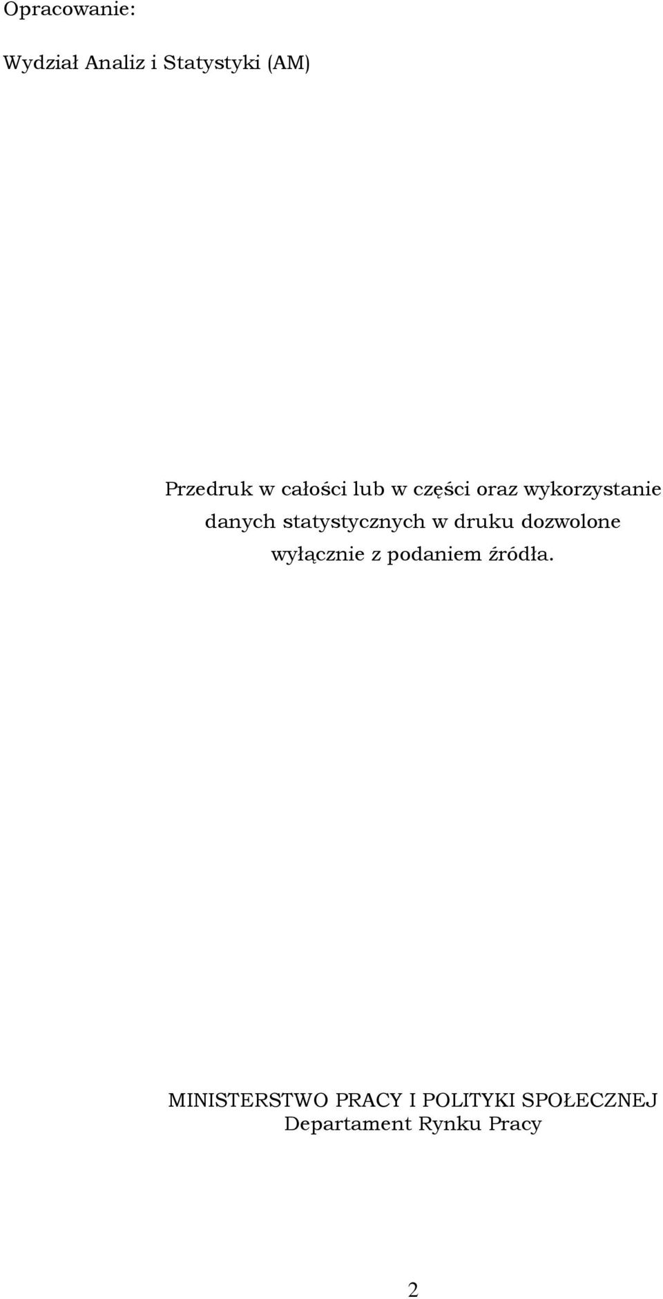 statystycznych w druku dozwolone wyłącznie z podaniem