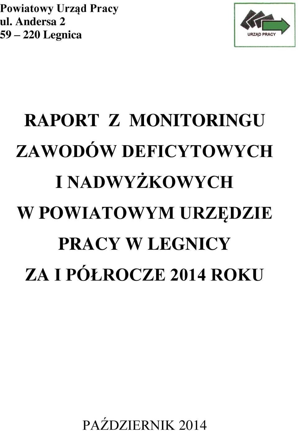 ZAWODÓW DEFICYTOWYCH I NADWYŻKOWYCH W
