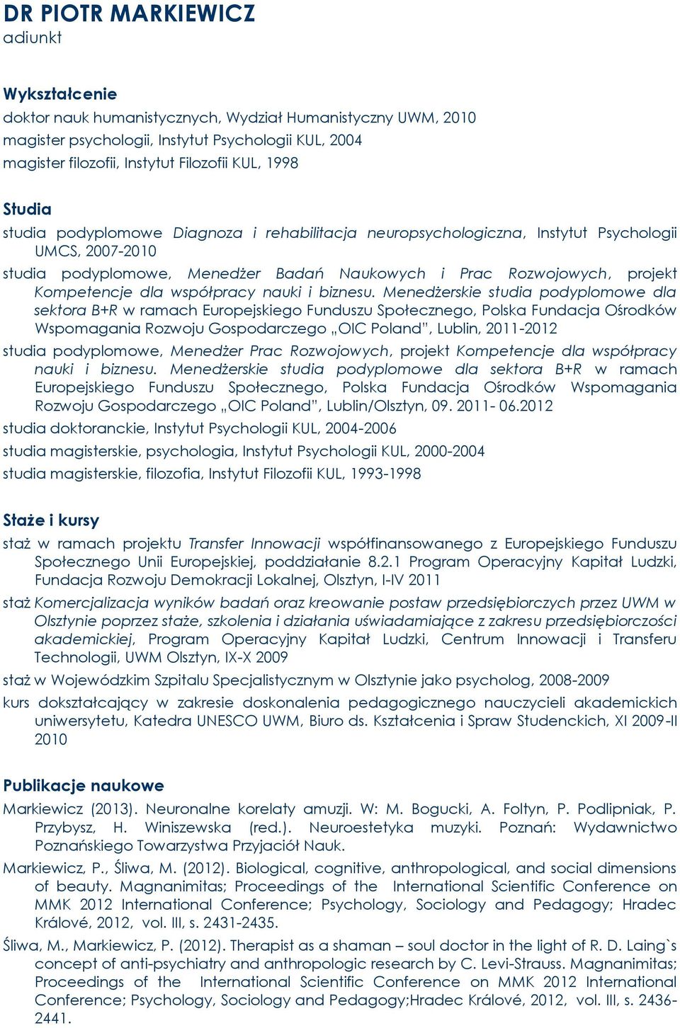dla współpracy nauki i biznesu.