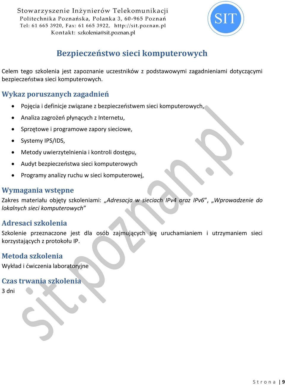 uwierzytelnienia i kontroli dostępu, Audyt bezpieczeostwa sieci komputerowych Programy analizy ruchu w sieci komputerowej, Zakres materiału objęty szkoleniami: Adresacja w sieciach