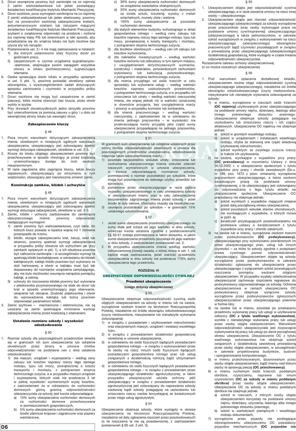 aluzjami majàcymi Êwiadectwo kwalifikacyjne Instytutu Mechaniki Precyzyjnej, szybami o zwi kszonej odpornoêci na przebicie i rozbicie (co najmniej klasy P3) lub okiennicami w taki sposób, aby
