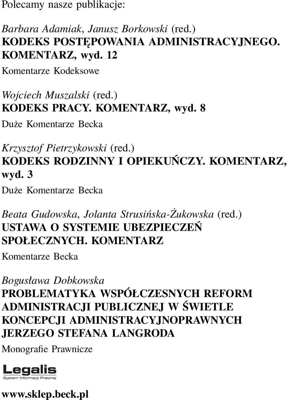 ) KODEKS RODZINNY I OPIEKUŃCZY. KOMENTARZ, wyd. 3 Duże Komentarze Becka Beata Gudowska, Jolanta Strusińska-Żukowska (red.