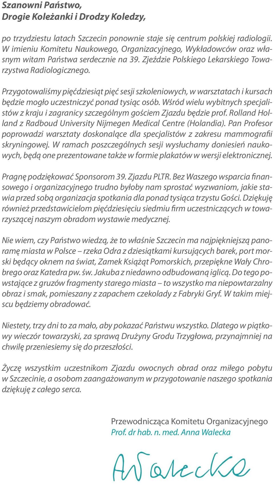 Przygotowaliśmy pięćdziesiąt pięć sesji szkoleniowych, w warsztatach i kursach będzie mogło uczestniczyć ponad tysiąc osób.