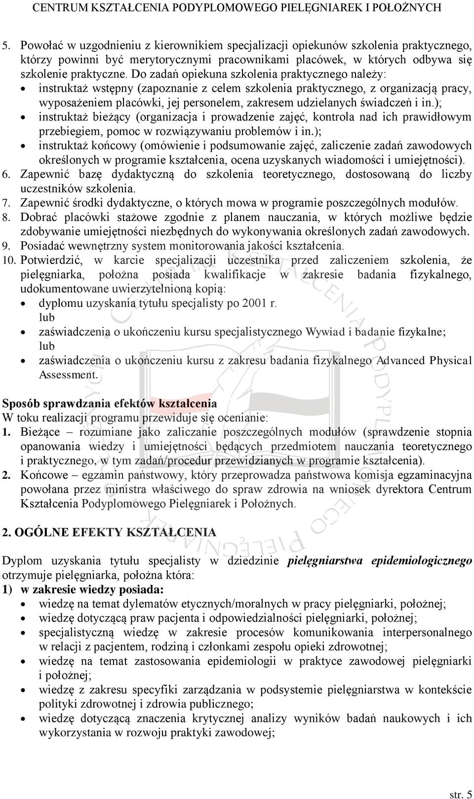 świadczeń i in.); instruktaż bieżący (organizacja i prowadzenie zajęć, kontrola nad ich prawidłowym przebiegiem, pomoc w rozwiązywaniu problemów i in.