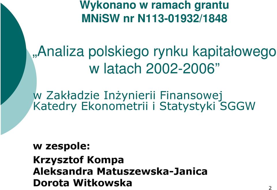 Inżynierii Finansowej Katedry Ekonometrii i Statystyki SGGW w