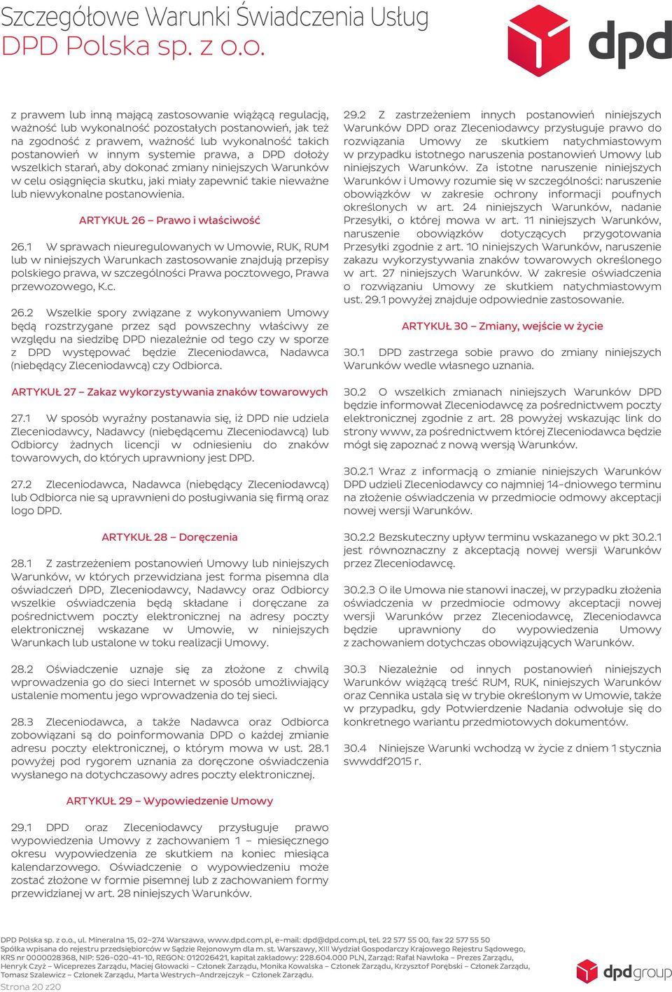 ARTYKUŁ 26 Prawo i właściwość 26.