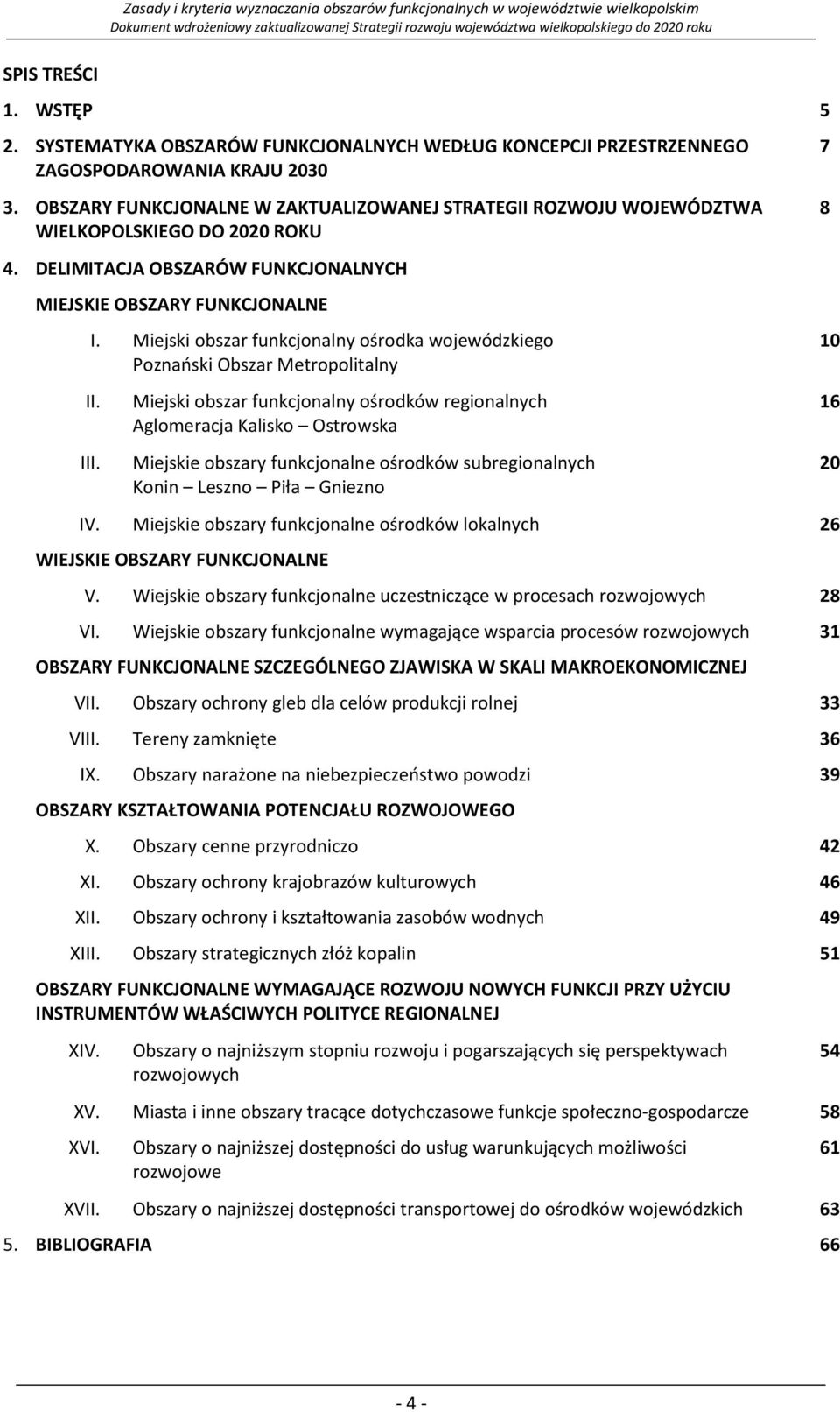 Miejski obszar funkcjonalny ośrodka wojewódzkiego Poznański Obszar Metropolitalny II. III.