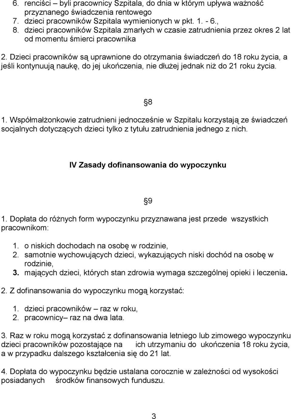 Dzieci pracowników są uprawnione do otrzymania świadczeń do 18