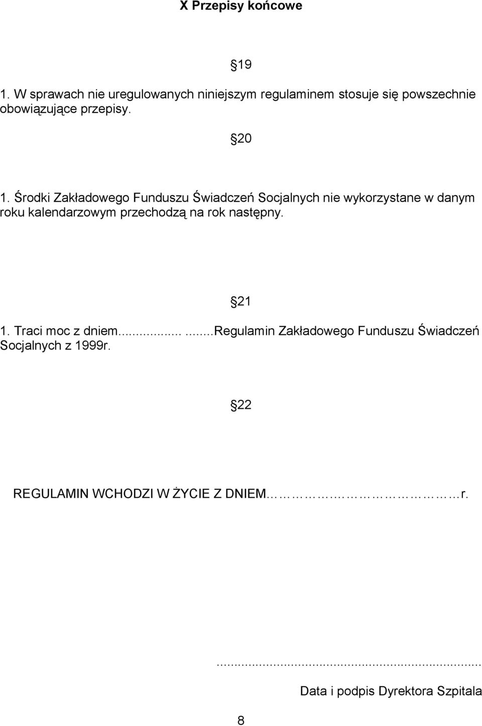 Środki Zakładowego Funduszu Świadczeń Socjalnych nie wykorzystane w danym roku kalendarzowym przechodzą