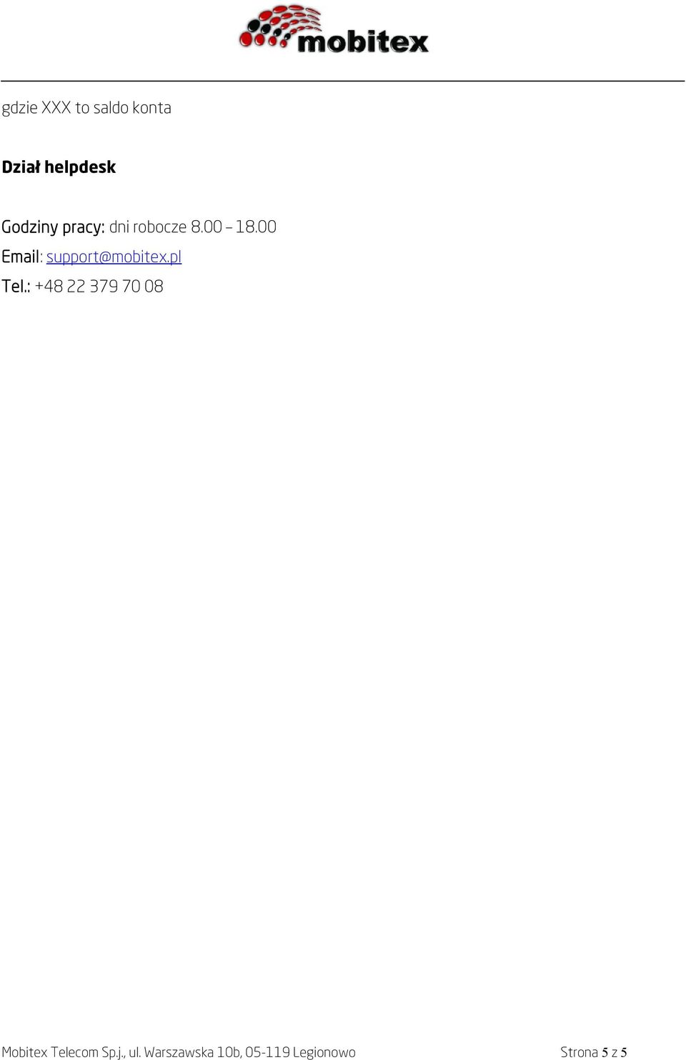00 Email: support@mobitex.pl Tel.