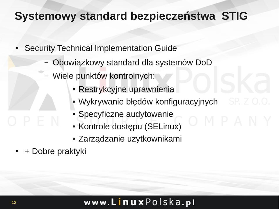 Dobre praktyki Restrykcyjne uprawnienia Wykrywanie błędów konfiguracyjnych