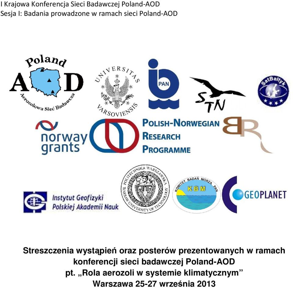 prezentowanych w ramach konferencji sieci