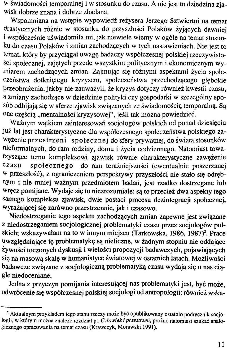 na temat stosunku do czasu Polaków i zmian zachodzących w tych nastawieniach.