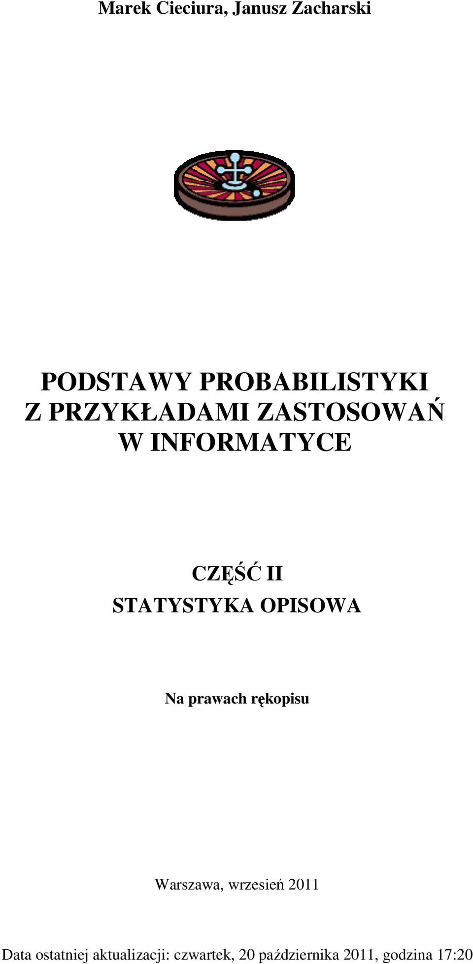 STATYSTYKA OPISOWA Na prawach rękopsu Warszawa,