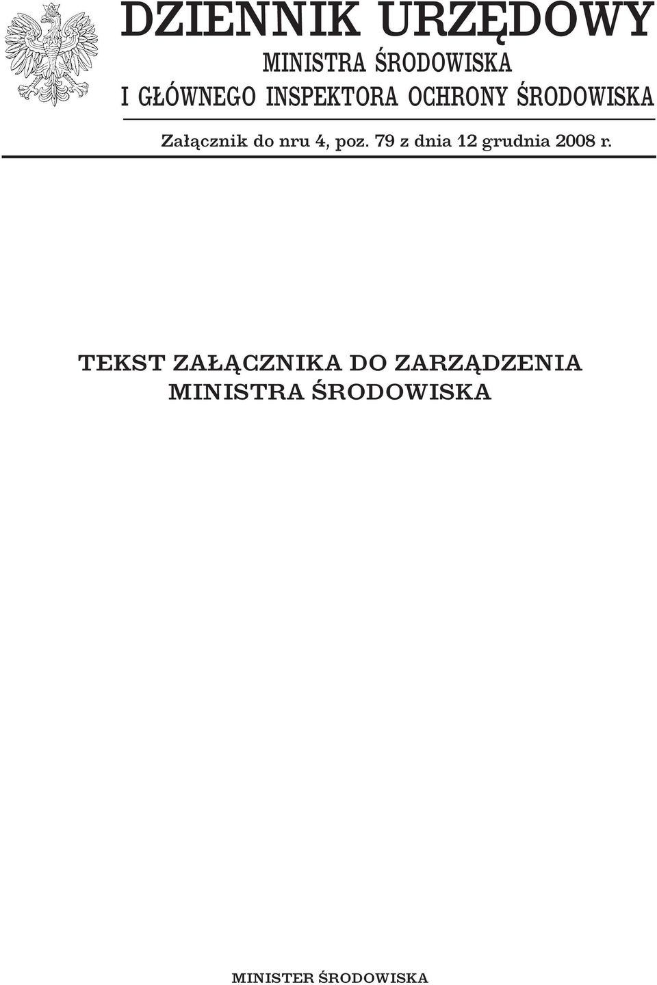poz. 79 z dnia 12 grudnia 2008 r.