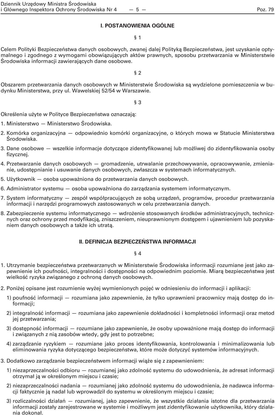 przetwarzania w Ministerstwie Środowiska informacji zawierających dane osobowe.