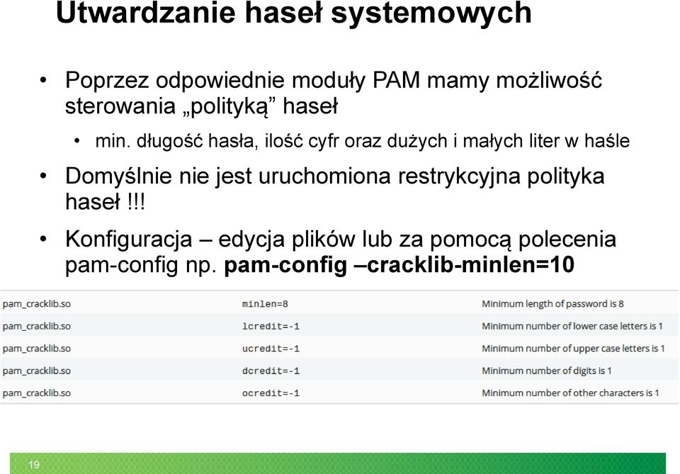 długość hasła, ilość cyfr oraz dużych i małych liter w haśle Domyślnie nie jest