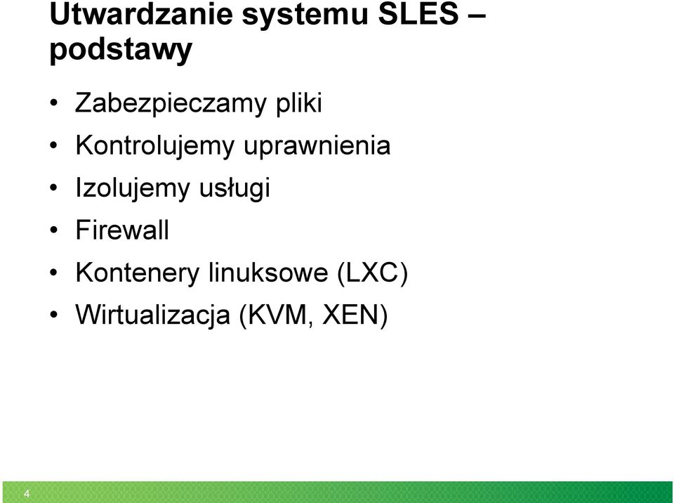 uprawnienia Izolujemy usługi Firewall