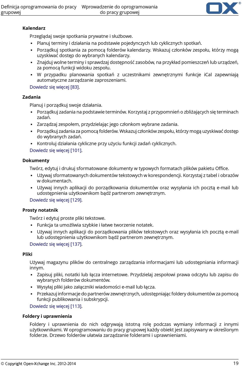 Wskazuj członków zespołu, którzy mogą uzyskiwać dostęp do wybranych kalendarzy.