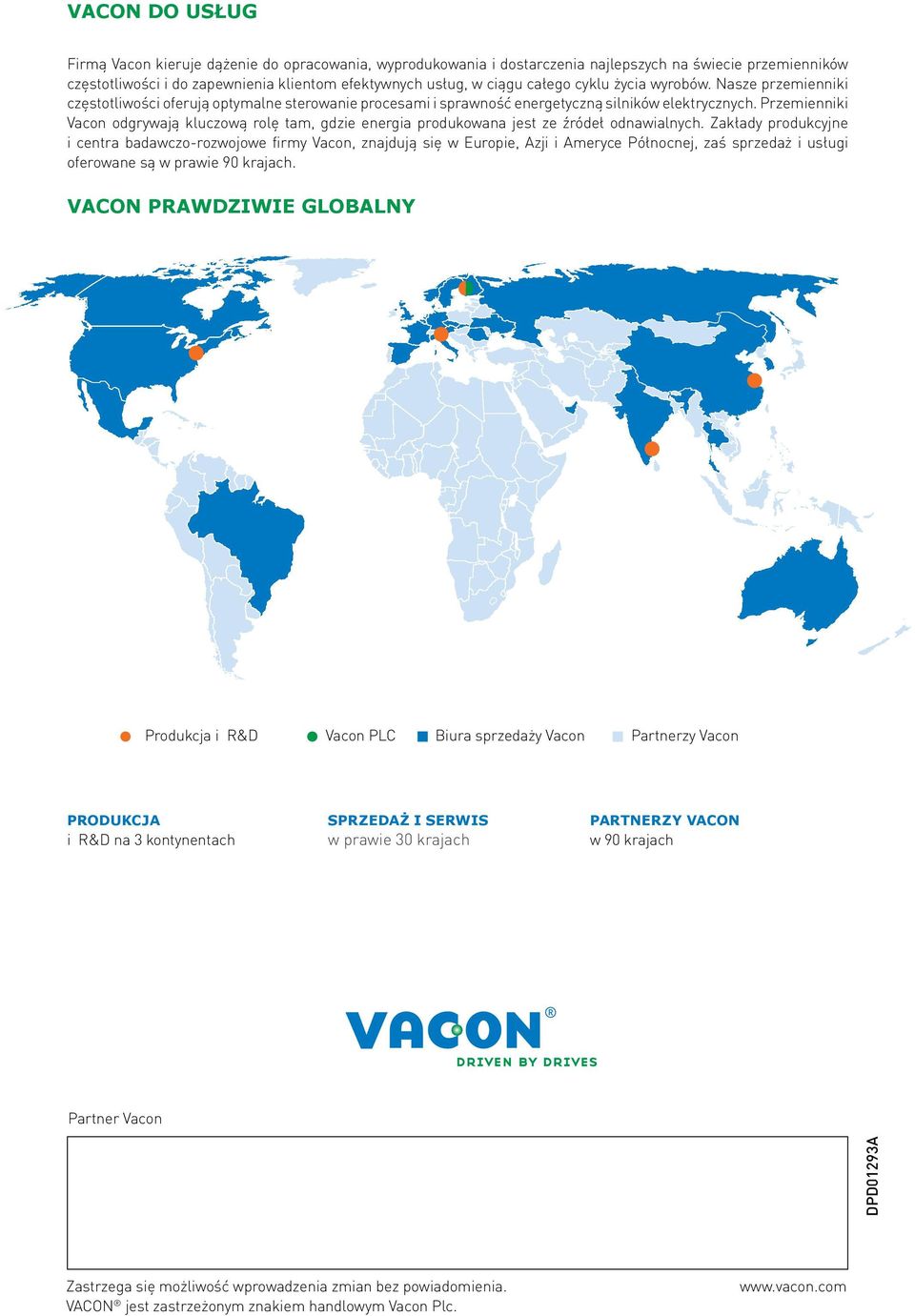 Przemienniki Vacon odgrywają kluczową rolę tam, gdzie energia produkowana jest ze źródeł odnawialnych.