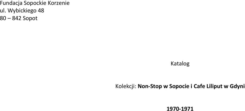 Katalog Kolekcji: Non-Stop w