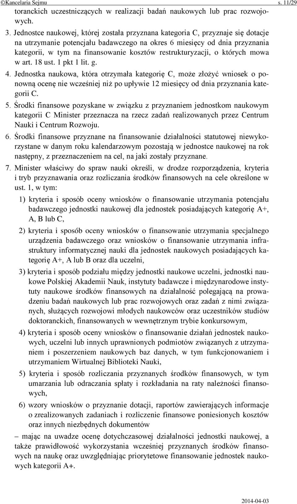 restrukturyzacji, o których mowa w art. 18 ust. 1 pkt 1 lit. g. 4.