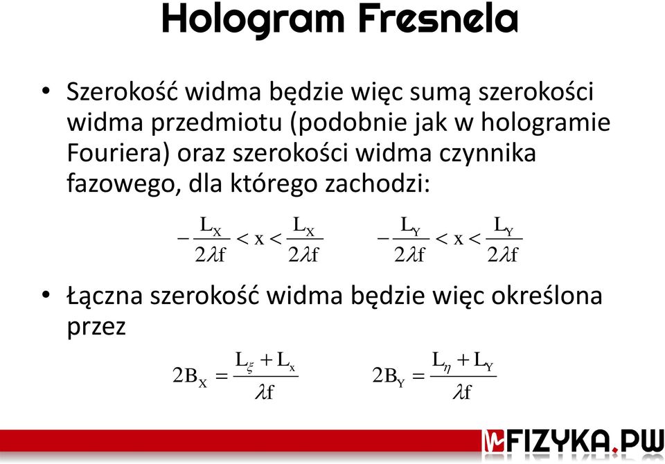 czynnika fazowego, dla którego zachodzi: Łączna szerokość widma