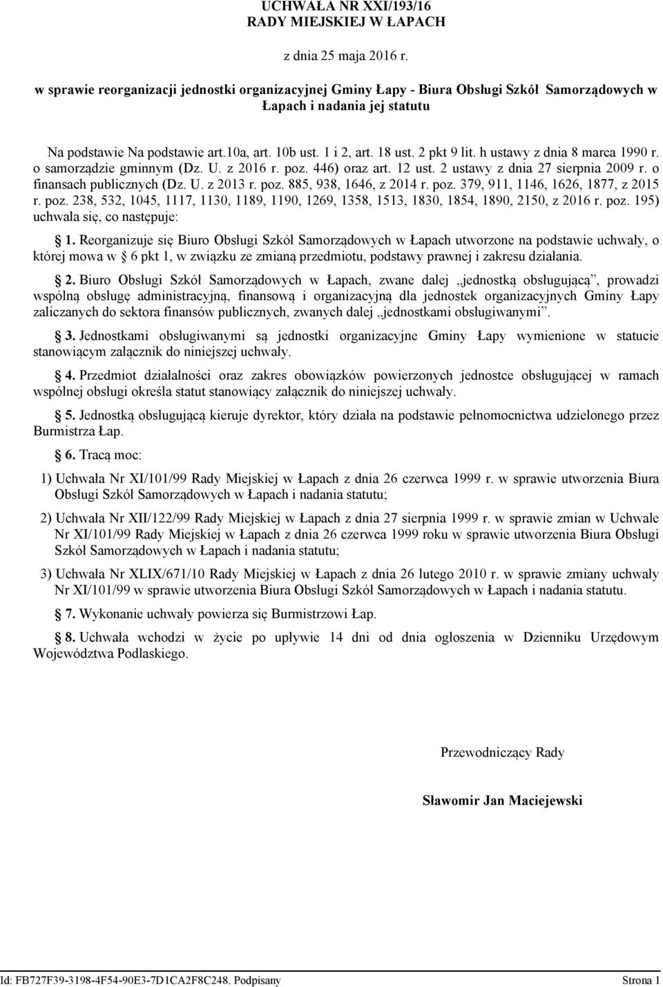 2 pkt 9 lit. h ustawy z dnia 8 marca 1990 r. o samorządzie gminnym (Dz. U. z 2016 r. poz. 446) oraz art. 12 ust. 2 ustawy z dnia 27 sierpnia 2009 r. o finansach publicznych (Dz. U. z 2013 r. poz. 885, 938, 1646, z 2014 r.