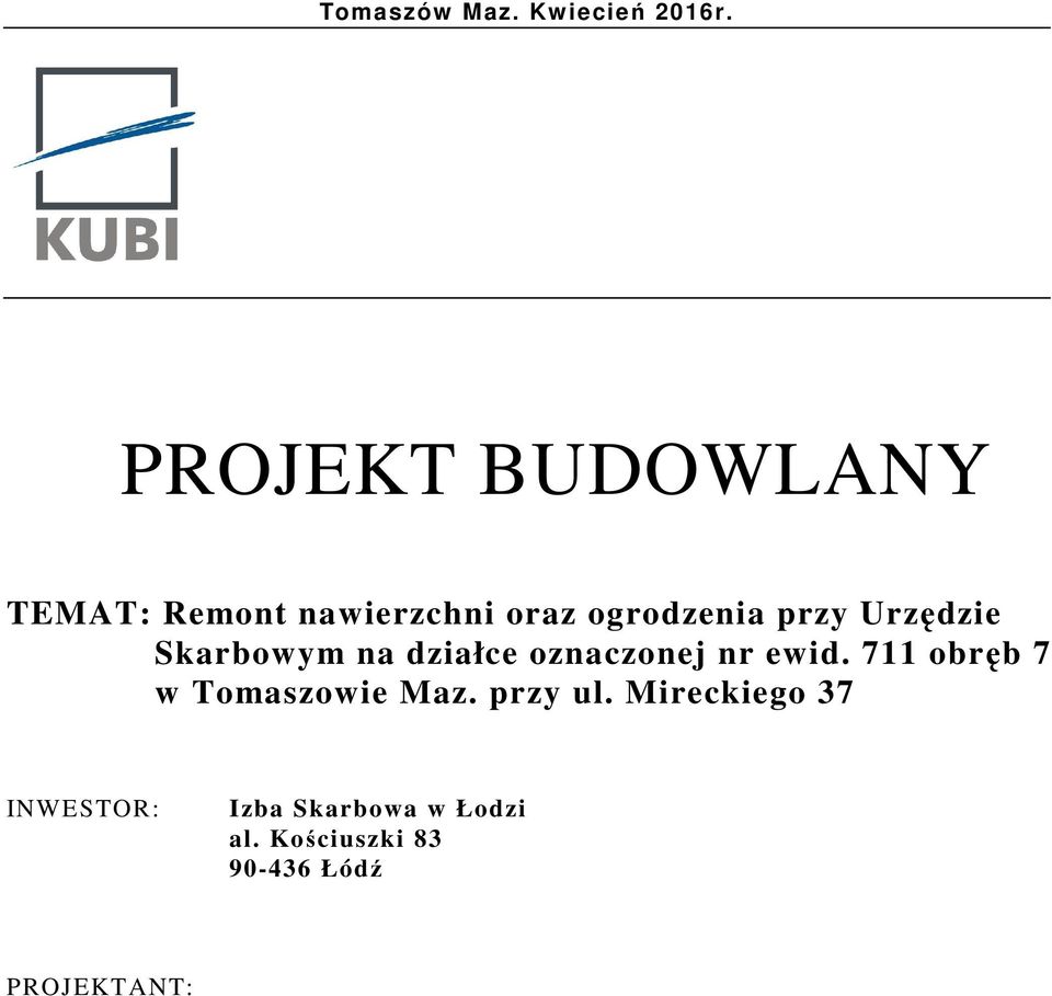 Urzędzie Skarbowym na działce oznaczonej nr ewid.