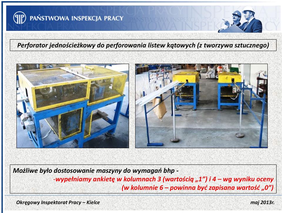 wymagań bhp - -wypełniamy ankietę w kolumnach 3 (wartością 1