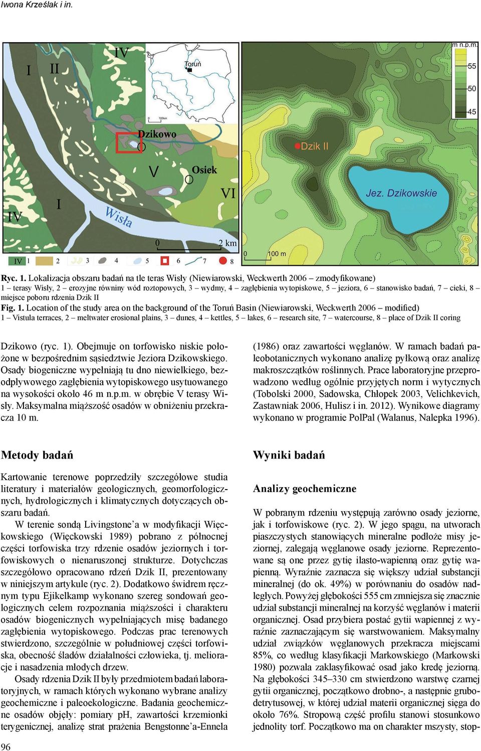 stanowisko badań, 7 cieki, 8 miejsce poboru rdzenia Dzik II Fig. 1.