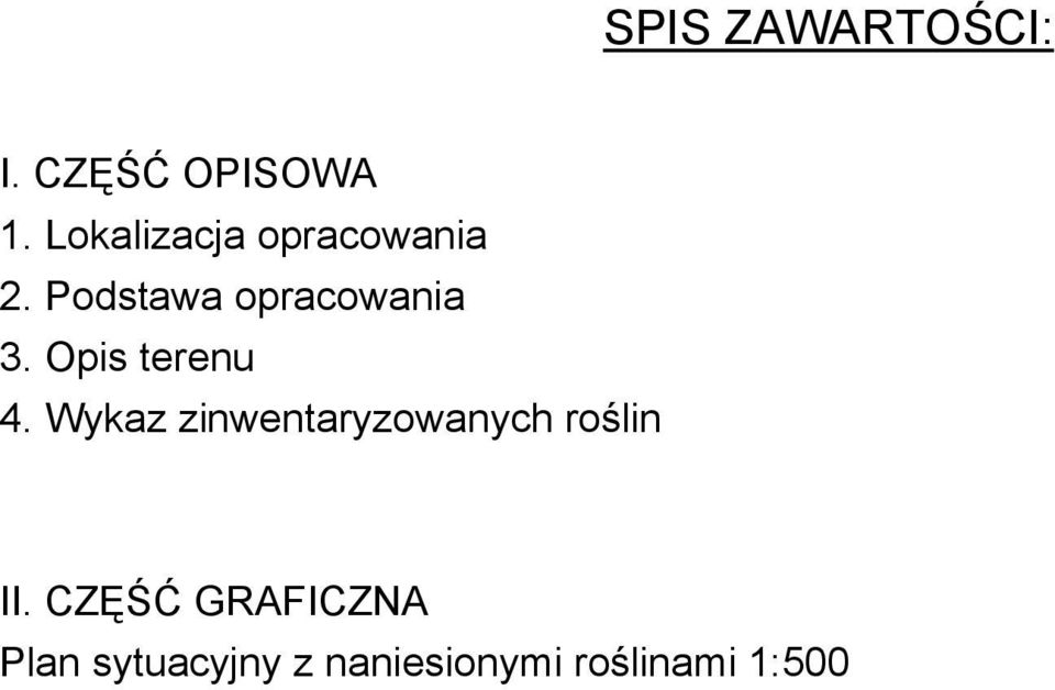 Opis terenu 4. Wykaz zinwentaryzowanych roślin II.