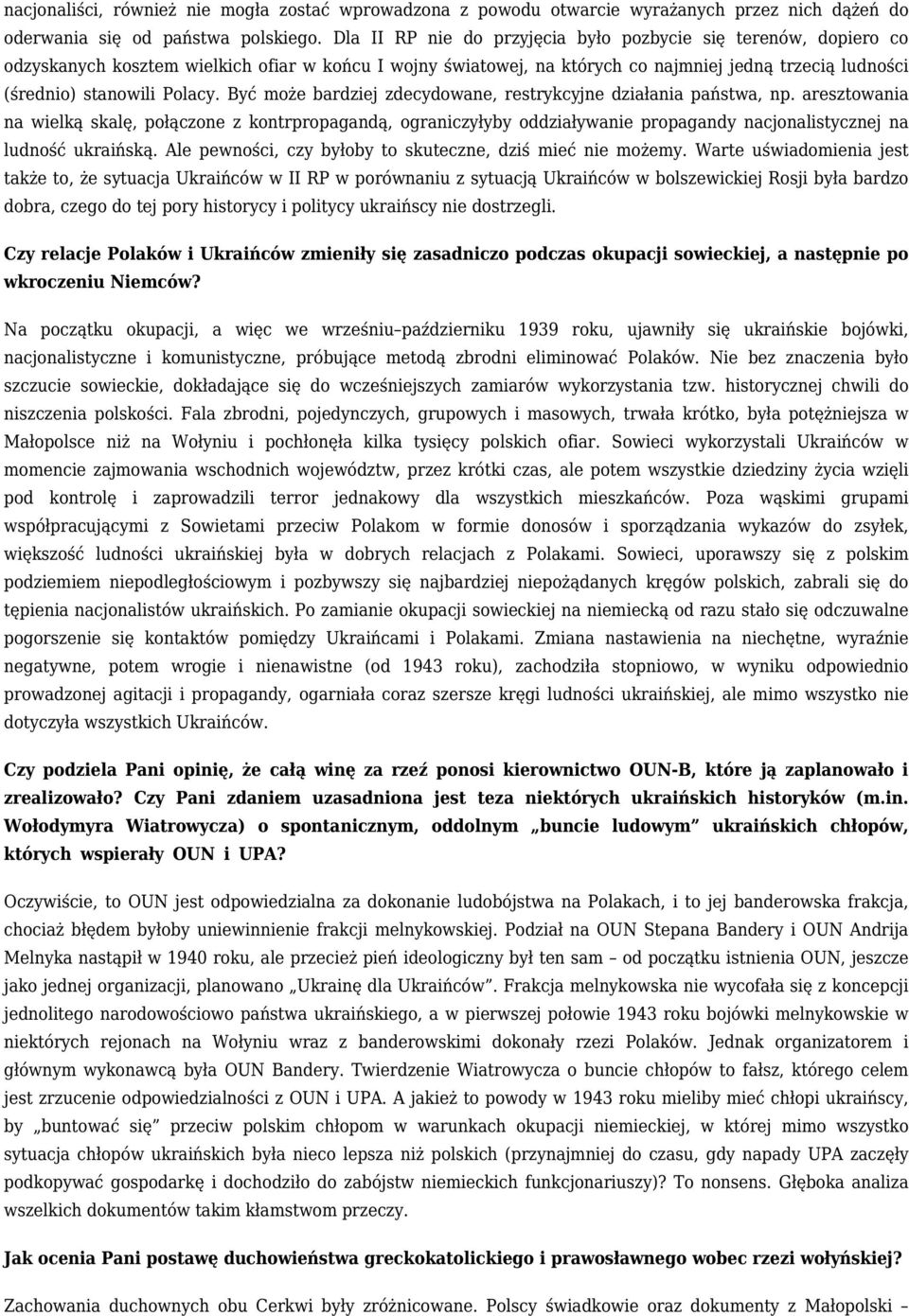 Być może bardziej zdecydowane, restrykcyjne działania państwa, np.