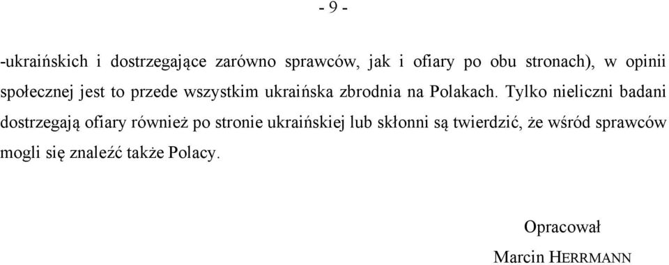 Tylko nieliczni badani dostrzegają ofiary również po stronie ukraińskiej lub
