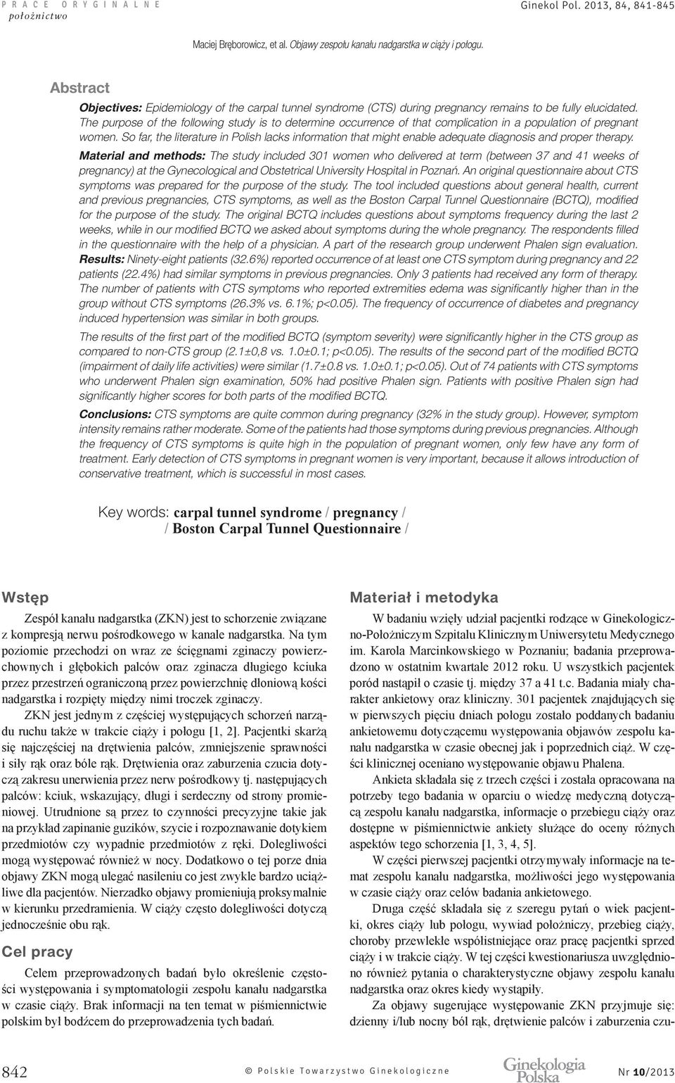 So far, the literature in Polish lacks information that might enable adequate diagnosis and proper therapy.