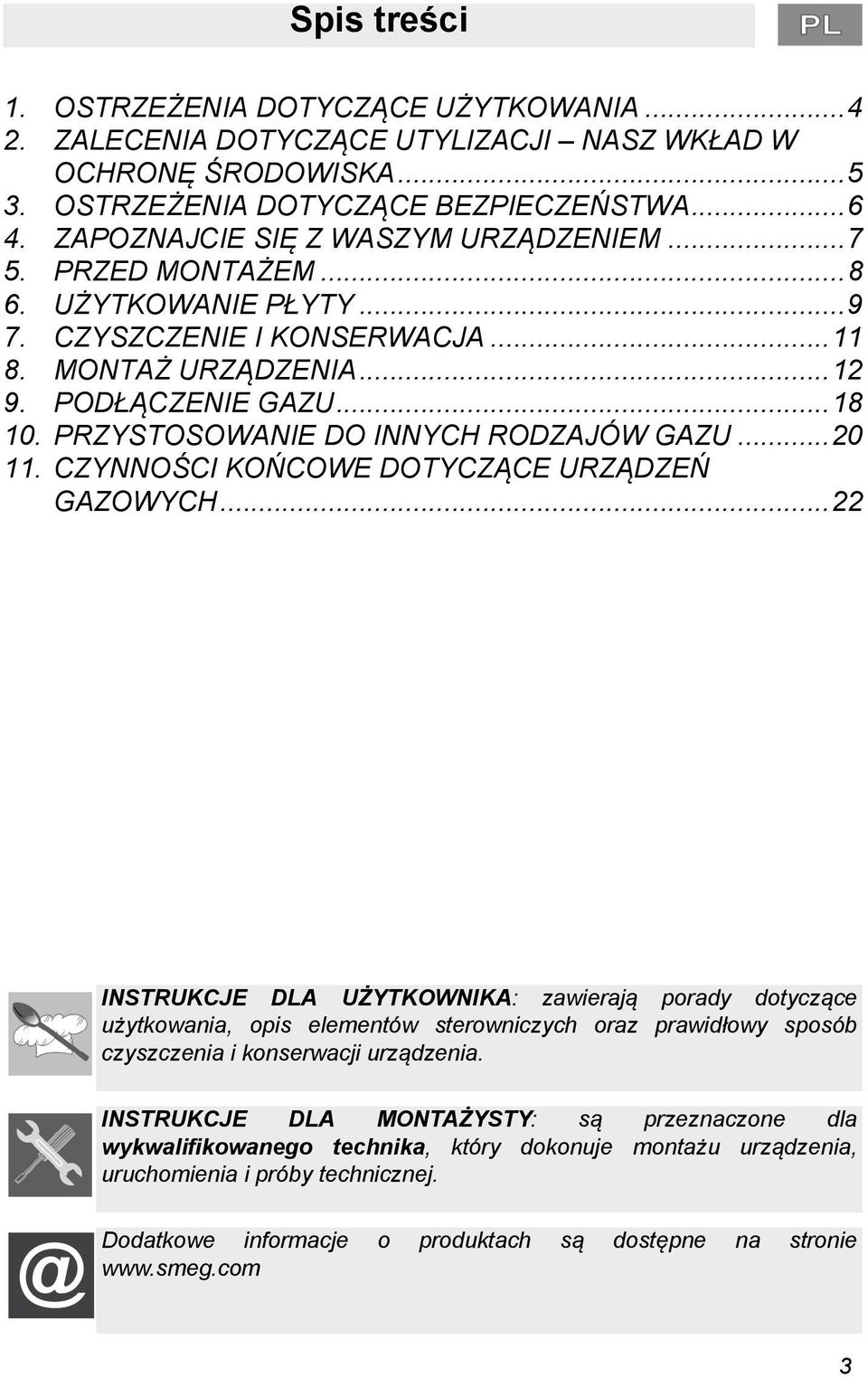 PRZYSTOSOWANIE DO INNYCH RODZAJÓW GAZU...20 11. CZYNNOŚCI KOŃCOWE DOTYCZĄCE URZĄDZEŃ GAZOWYCH.