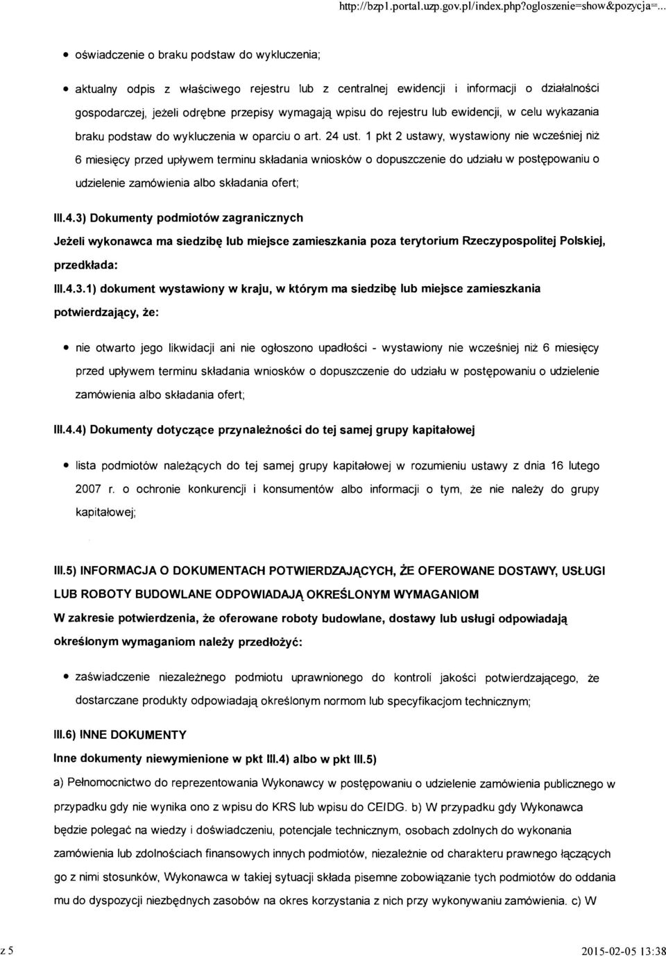 1 pkt 2 ustawy, wystawiony nie wczesniej niz 6 miesiecy przed uplywem terminu skladania wnioskow o dopuszczenie do udzialu w postepowaniu o udzielenie zamowienia albo skladania ofert; 111.4.