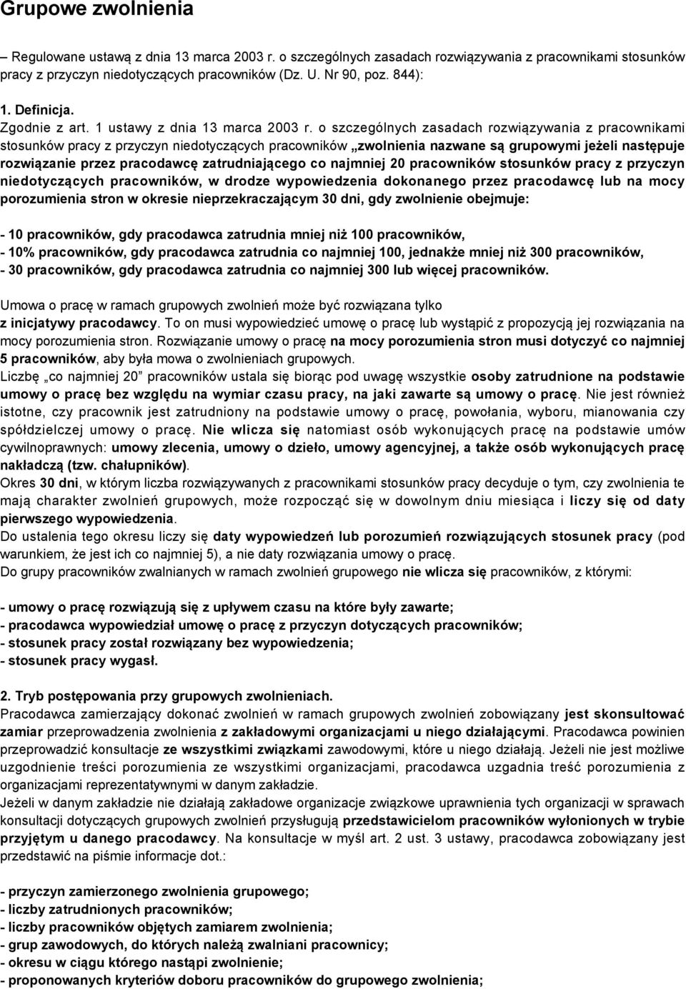 o szczególnych zasadach rozwiązywania z pracownikami stosunków pracy z przyczyn niedotyczących pracowników zwolnienia nazwane są grupowymi jeżeli następuje rozwiązanie przez pracodawcę
