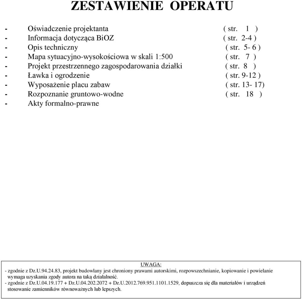 18 ) - Akty formalno-prawne UWAGA: - zgodnie z Dz.U.94.24.