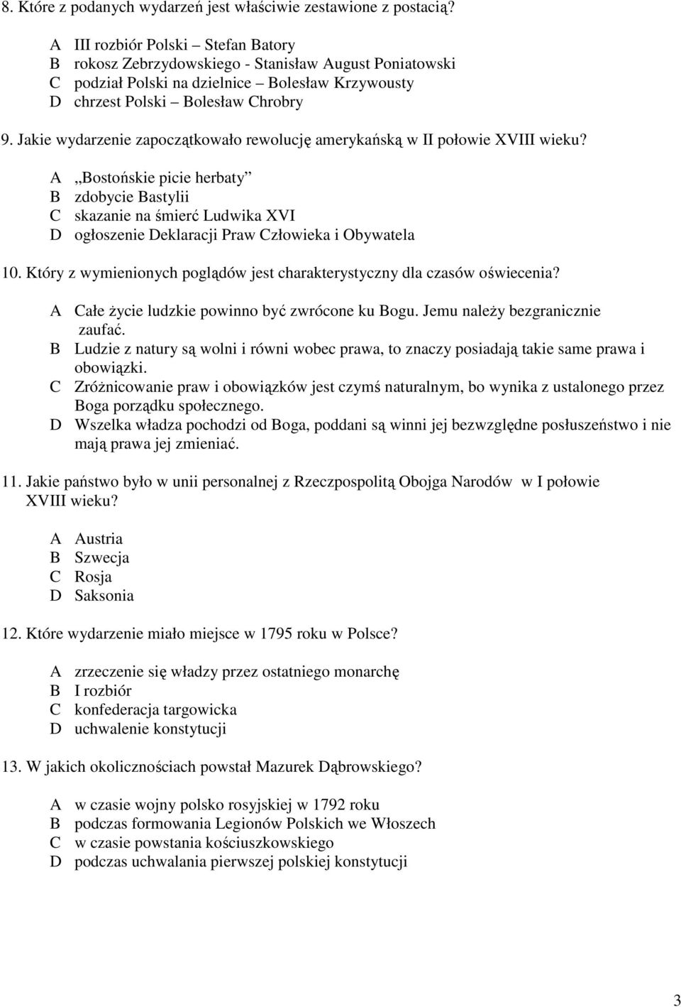 Jakie wydarzenie zapoczątkowało rewolucję amerykańską w II połowie XVIII wieku?