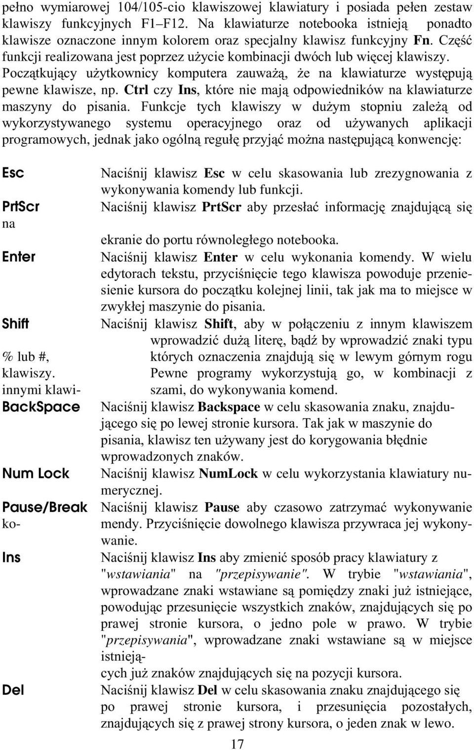 # #"# na " +!,ego notebooka. Enter )#! Enter w celu wykonania komendy. W wielu ("7 ),!! "# - " " ##7#..#!!#. ania. Shift )nij klawisz Shift7! ".!.!!5"3 7<!!5" % lub #, + ( #"#!!.,+.," klawiszy.!,.! "#, 7!