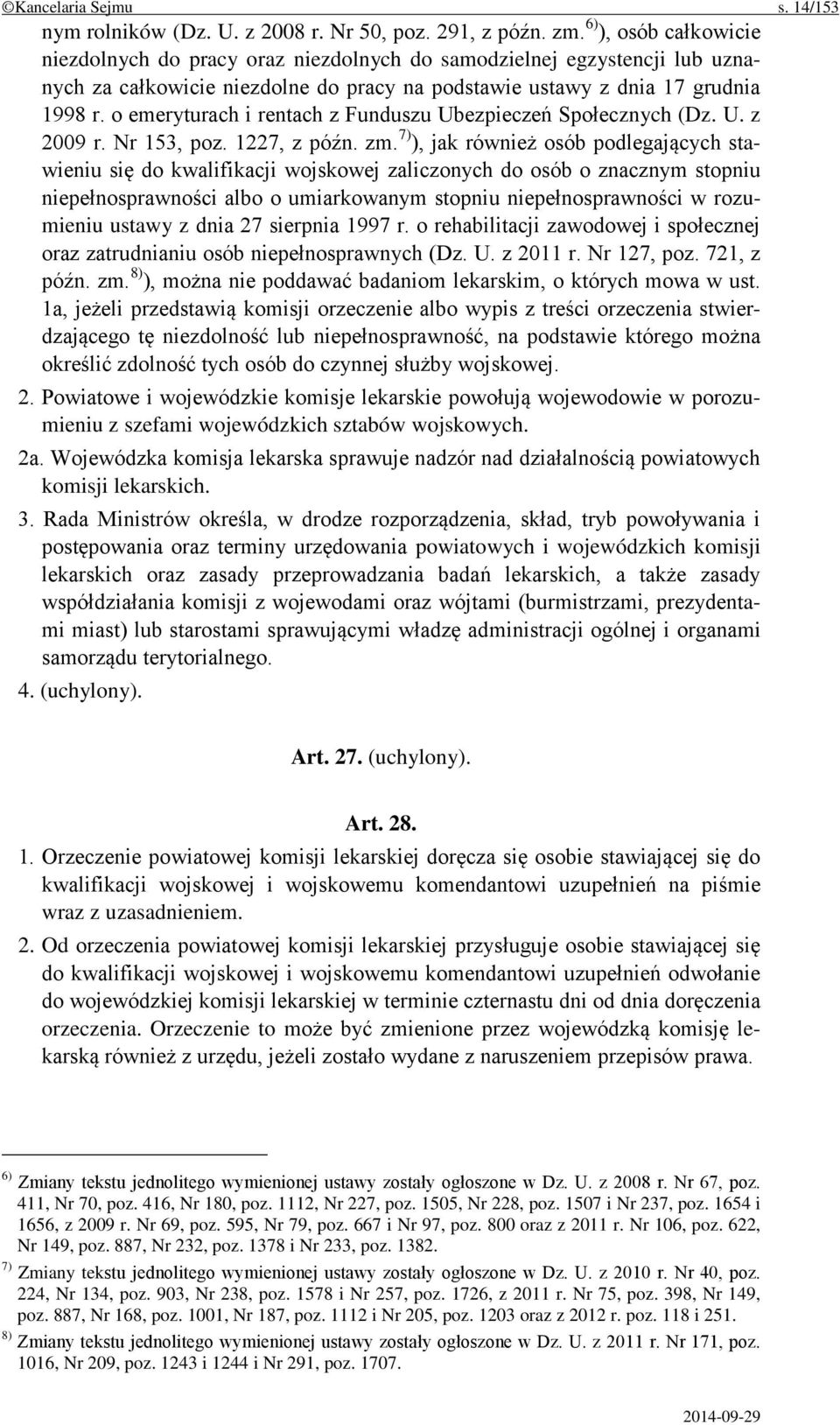 o emeryturach i rentach z Funduszu Ubezpieczeń Społecznych (Dz. U. z 2009 r. Nr 153, poz. 1227, z późn. zm.