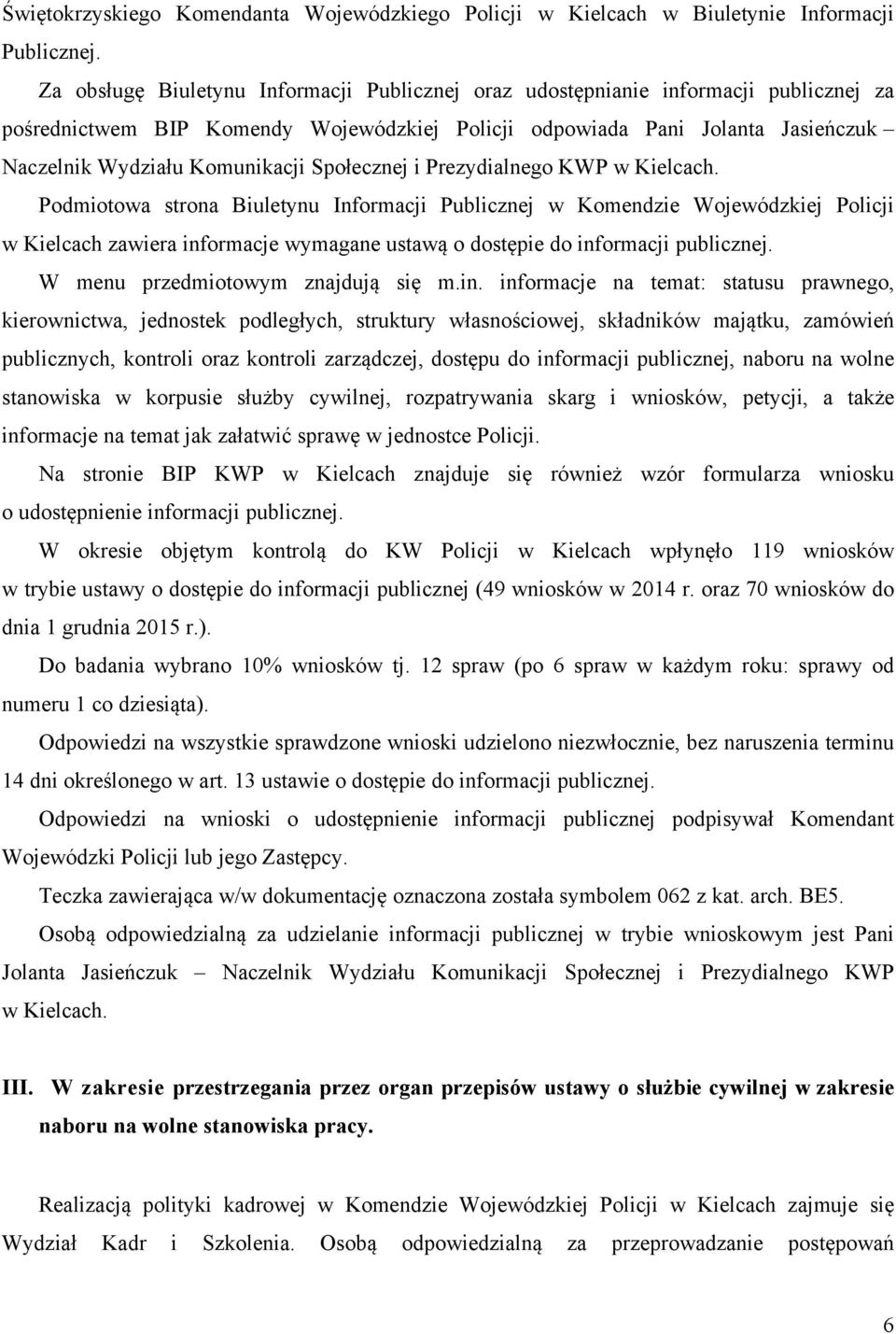Społecznej i Prezydialnego KWP w Kielcach.