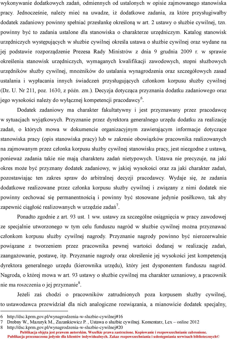 powinny być to zadania ustalone dla stanowiska o charakterze urzędniczym.